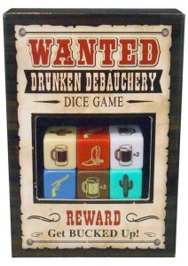 Wanted Drunken Debauchery Dice Game